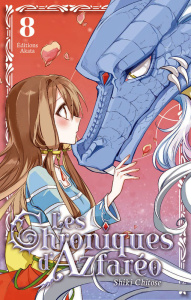 Les Chroniques d'Azfaréo Tome 8 - Chitose Shiki ; Cibot Sahé