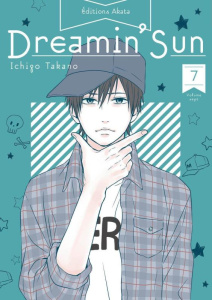 Dreamin' Sun Tome 7 - Takano Ichigo