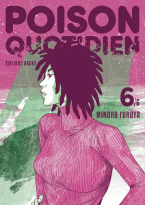 Poison quotidien Tome 6 - Furuya Minoru ; Koechlin Anaïs