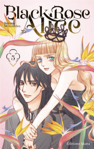 Black Rose Alice Tome 5 - Mizushiro Setona ; Goy Alexandre