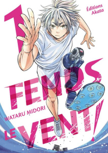 Fends le vent ! Tome 1 - Midori Wataru