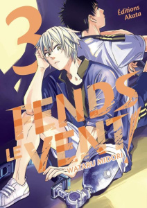 Fends le vent ! Tome 3 - Midori Wataru