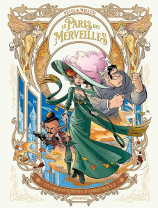 Le Paris des Merveilles : Les enchantements d'Ambremer Tome 2 - Willem Etienne ; Pevel Pierre ; Wenisch Tanja