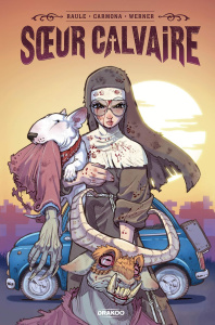 Soeur Calvaire - Raule ; Carmona ; Werner