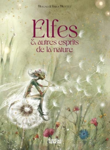 Elfes et autres esprits de la nature - Mottet Magali ; Mottet Sara