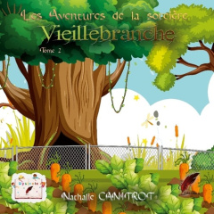 Les aventures de la sorcière Vieillebranche Tome 2 - Canitrot Nathalie ; Editions Rouge noir