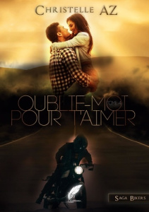 Oublie-moi pour t'aimer Tome 4 - AZ CHRISTELLE
