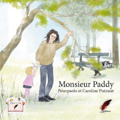Monsieur Paddy - Pistinier Caroline ; Editions Rouge noir