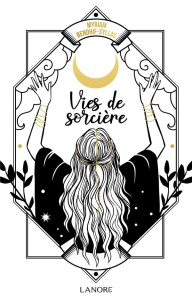 Vies de sorcière - Bendhif-Syllas Myriam