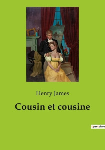 Cousin et cousine - James Henry