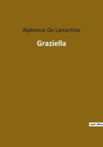 Graziella - De Lamartine alphonse