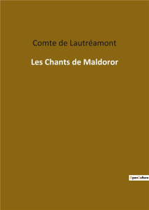 Les Chants de Maldoror - De Lautréamont comte