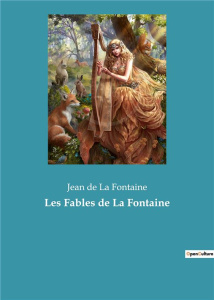 Les Fables de La Fontaine - De La fontaine jean