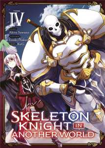 Skeleton Knight in Another World Tome 4 - Sawano Akira ; Hakari Ennki ; KeG