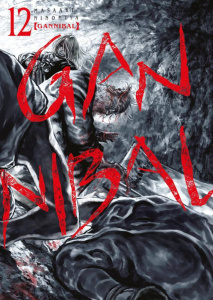 Gannibal Tome 12 - Ninomiya Masaaki ; Marcantognini Vincent