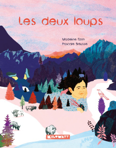 Les deux loups - Roth Madeline ; Breysse Pascale