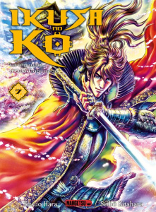 Ikusa no Ko - La légende d'Oda Nobunaga Tome 7 - Hara Tetsuo ; Kitahara Seibô ; Bagarre Maurice