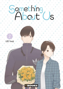 Something About Us Tome 2 - Lee Yunji ; Loudieres Angeline