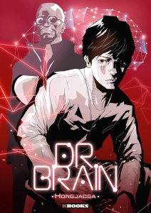 Dr. Brain Tome 1 - Hong Jac-ga ; Gibert Marion ; Pompilio Gwénaëlle