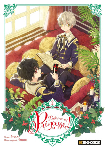 Dites-moi, Princesse ! Tome 2 - SPOON/PLUTUS