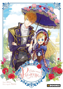 Dites-moi, Princesse ! Tome 3 - SPOON/PLUTUS