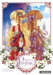 Dites-moi, Princesse ! Tome 4 - SPOON/PLUTUS