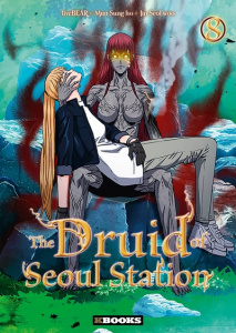 The Druid of Seoul Station Tome 8 - Mun Sung-Ho ; Jin Seol Woo