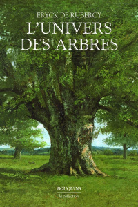 L'univers des arbres - Rubercy Eryck de