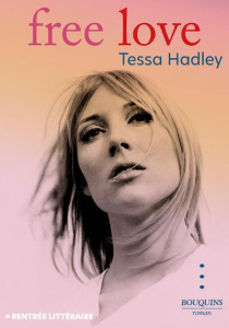 Free love - Hadley Tessa ; Faure Hannah
