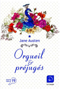 Orgueil et préjugés. Volume 1 [EDITION EN GROS CARACTERES - Austen Jane ; Thomson Hugh ; Perks Eloïse