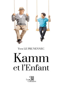 Kamm et l'Enfant - Le Prunennec Yves