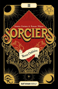 Sorciers Tome 2 : Terres oubliées - Fontaine Maxime ; Watson Romain ; Jammes Anne-Clot