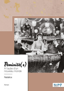 Féminité(s). A l'aube d'un nouveau monde - NATALICE