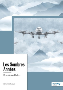 Les Sombres Années - Bailon Dominique