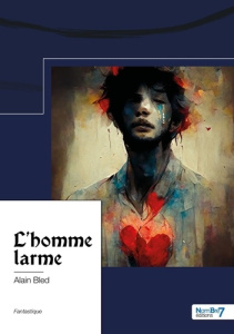L'homme larme - Bled Alain