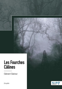 Les fourches câlines - Galvez Gérard