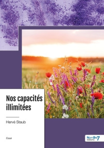 Nos capacités illimitées - Staub Hervé