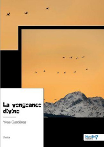 La vengeance divine - Gardères Yves