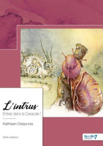 L'intrus. Entrez dans la Caracole ! - Delaunois Kathleen