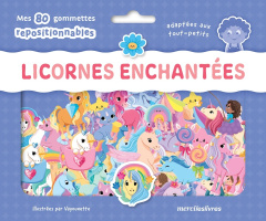 Licornes enchantées. Mes 80 gommettes repositionnables adaptées aux tout-petits - VAYOUNETTE