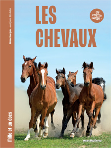 Les chevaux. Avec un poster inclus ! - Bourgoin Hélène