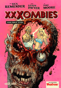 XXXombies - Remender Rick ; Moore Tony ; Dwyer Kieron