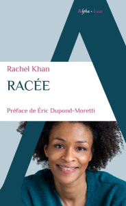 Racée - Khan Rachel ; Dupond-Moretti Eric