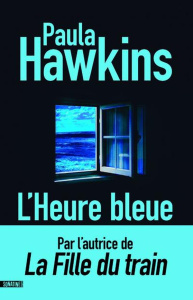 L'heure bleue - Hawkins Paula ; Szczeciner Pierre ; Daniellot Cori