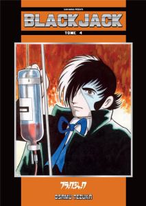 Blackjack Tome 4 - Tezuka Osamu ; Pujol Nicolas ; Sirdey Thomas ; Duf