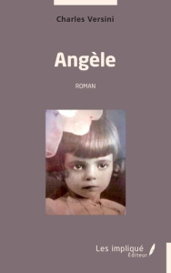 Angèle. Roman - Versini Charles