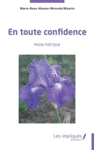En toute confidence - Abomo-Maurin Marie-Rose