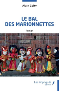 Le bal des marionnettes - Zolty Alain