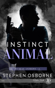 Duncan Andrews Tome 2 : Instinct animal - Osborne Stephen