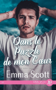 The Lost Boys Tome 3 : Dans le puzzle de mon coeur - Scott Emma